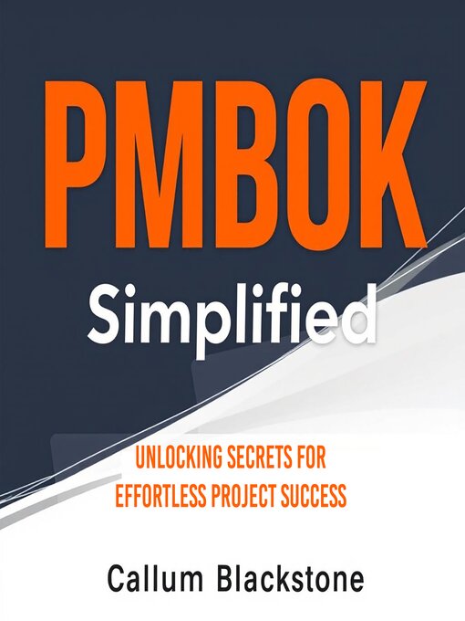 Title details for PMBOK Simplified by Callum Blackstone - Available
